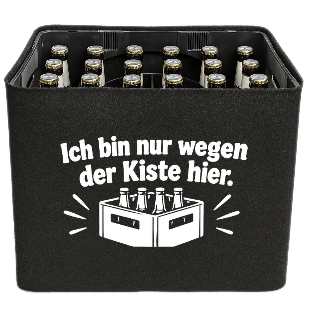 KistenBlende – Ich bin nur wegen der Kiste hier. – Bierkasten 24 × 0,33 l und 20 × 0,5 l