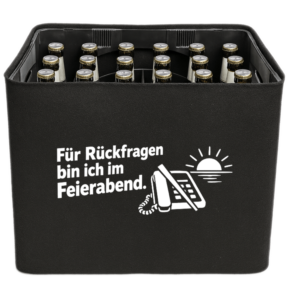 KistenBlende „Für Rückfragen bin ich im Feierabend.“ – Bierkasten 24 × 0,33 l, schwarze Filzblende mit Motiv.