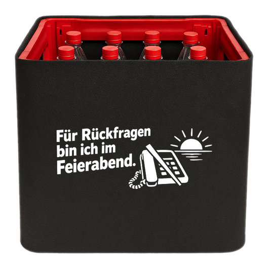 KistenBlende „Für Rückfragen bin ich im Feierabend.“ – Limonadenkiste für PET-Flaschen, schwarze Filzblende mit Motiv.