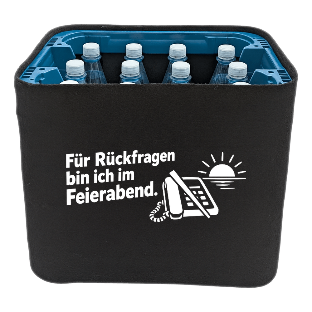 KistenBlende „Für Rückfragen bin ich im Feierabend.“ – Wasserkiste für PET-Flaschen, schwarze Filzblende mit Motiv.