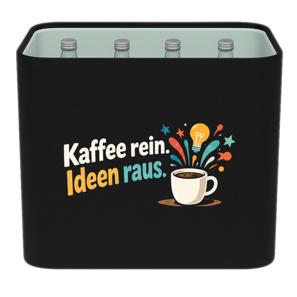 KistenBlende „Kaffee rein. Ideen raus.“ – Wasserkiste für Glasflaschen, schwarze Filzblende mit Motiv.