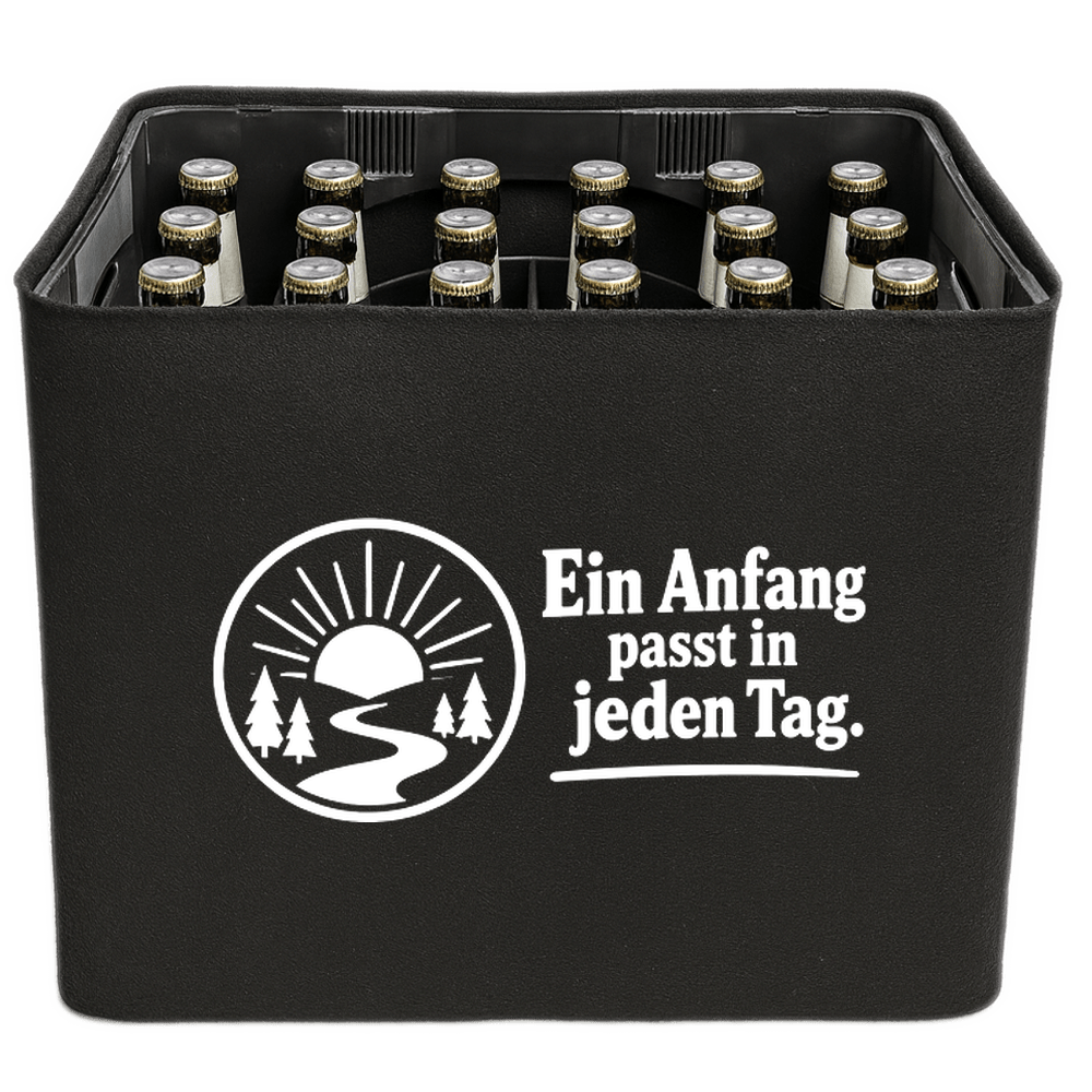 KistenBlende „Ein Anfang passt in jeden Tag.“ – Bierkasten 24 × 0,33 l, schwarze Filzblende mit Motiv.