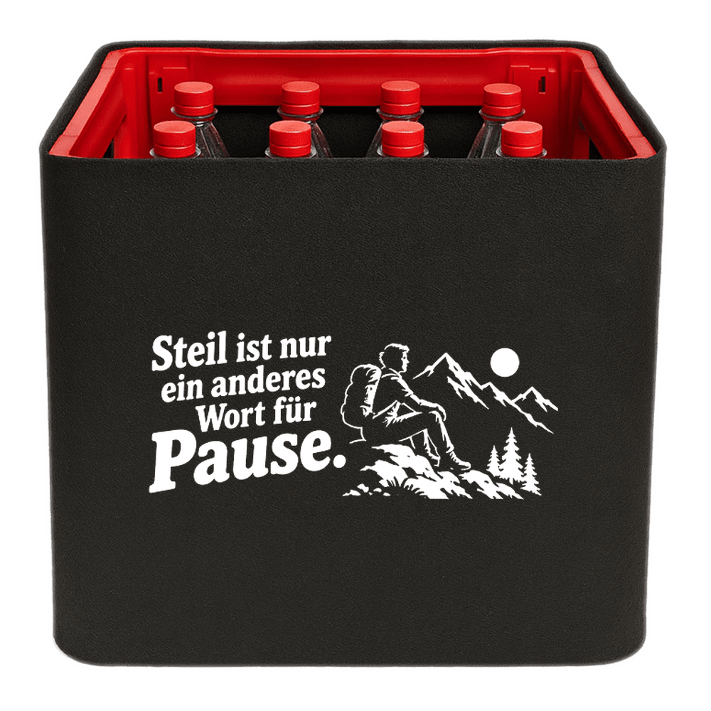 KistenBlende „Steil ist nur ein anderes Wort für Pause.“ – Limonadenkiste für PET-Flaschen, schwarze Filzblende mit Motiv.