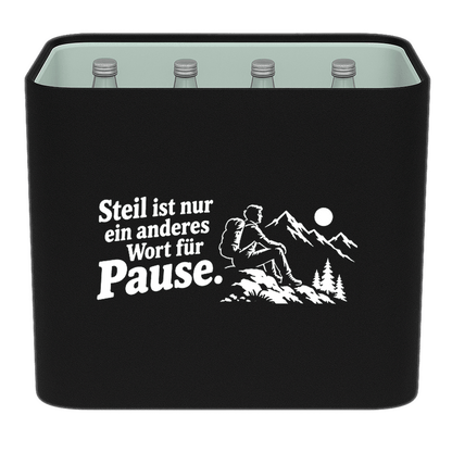 KistenBlende „Steil ist nur ein anderes Wort für Pause.“ – Wasserkiste für Glasflaschen, schwarze Filzblende mit Motiv.