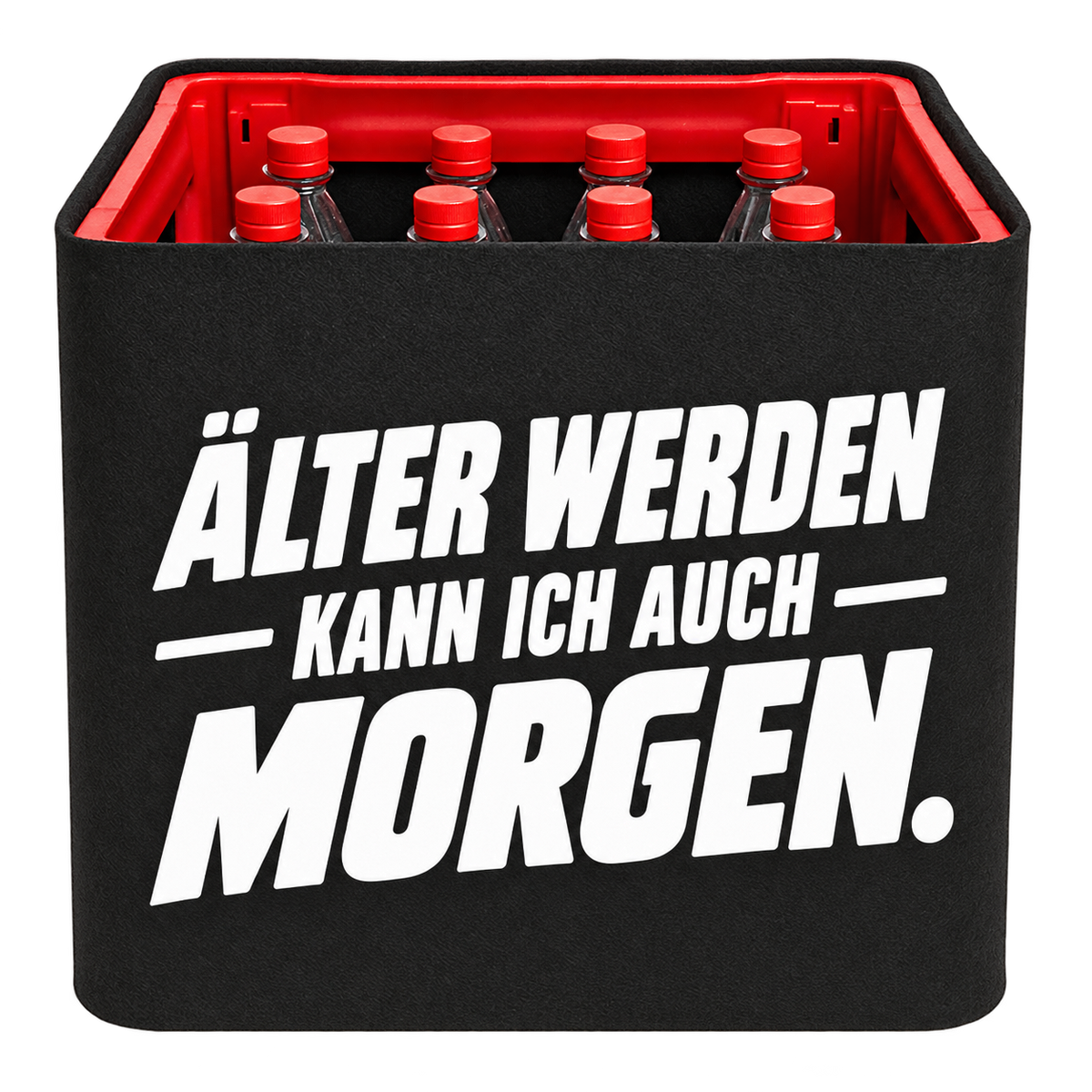 Schwarze KistenBlende für Limonadenkisten mit 12 × 1 l PET-Flaschen mit weißem Geburtstagsmotiv „Älter werden kann ich auch morgen.“.