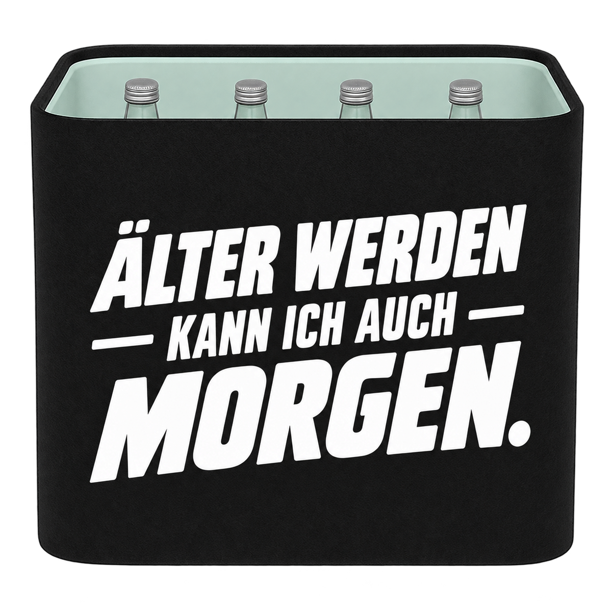 Schwarze KistenBlende für Wasserkisten mit 12 × 0,75 l Glasflaschen mit weißem Geburtstagsmotiv „Älter werden kann ich auch morgen.“.