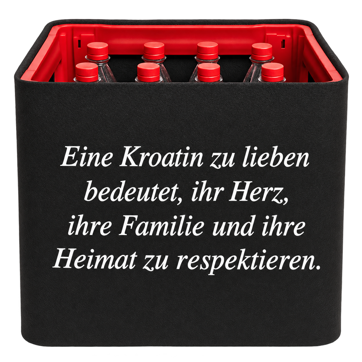 Schwarze KistenBlende mit weißem deutschen Spruch „Eine Kroatin zu lieben bedeutet, ihr Herz, ihre Familie und ihre Heimat zu respektieren.“ in vier Zeilen – Limonade.