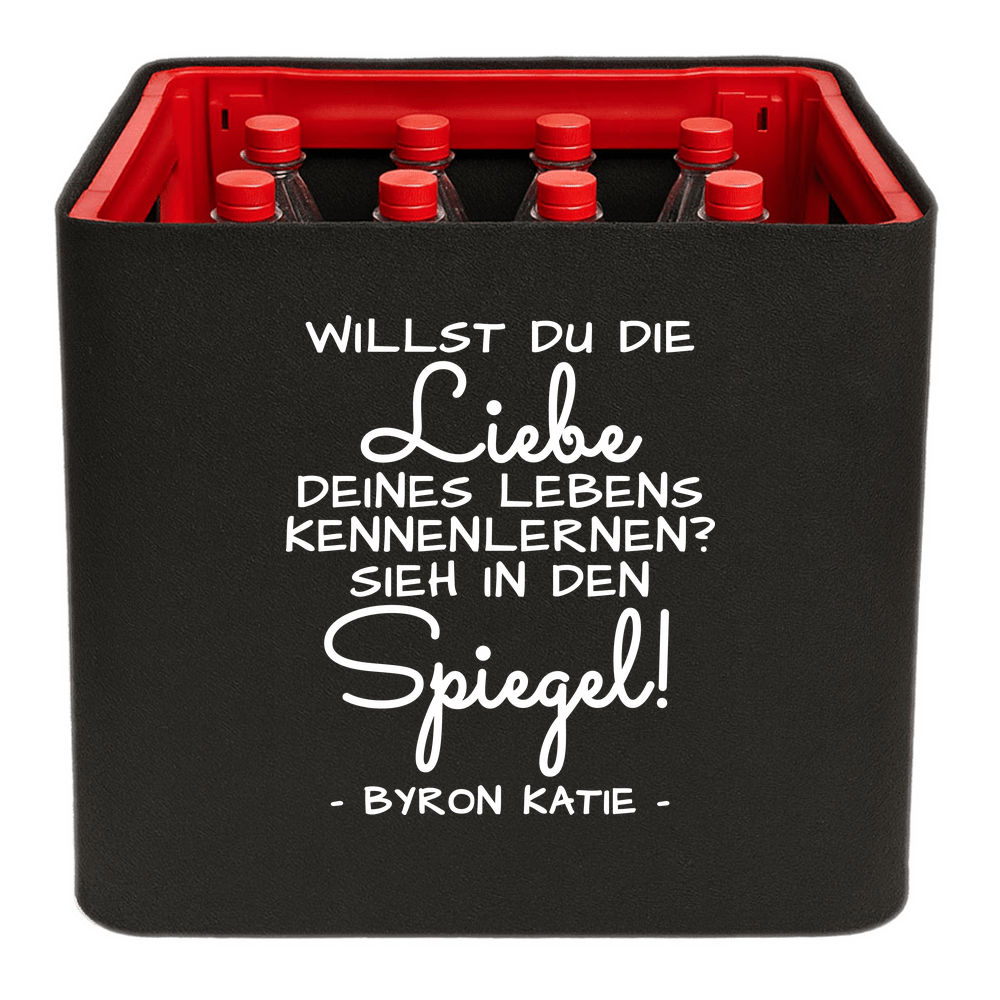 Schwarze KistenBlende mit weißem Spruch „Willst du die Liebe deines Lebens kennenlernen? Sieh in den Spiegel! — Byron Katie“ – Limonade.