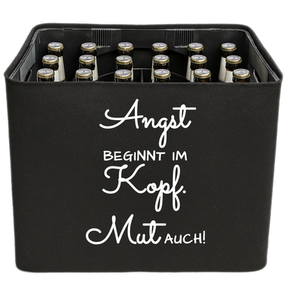 KistenBlende mit dem Spruch „Angst beginnt im Kopf. Mut auch!“ – Bierkasten 24 × 0,33 l und 20 × 0,5 l